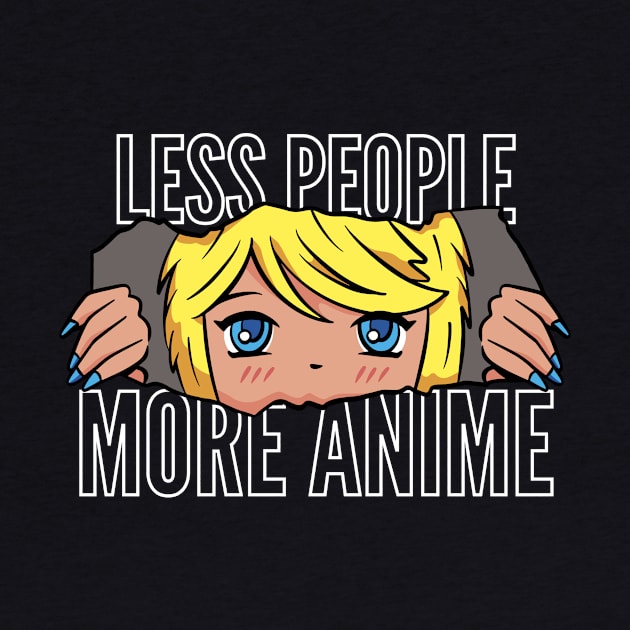 Less People More Anime by Mad Art